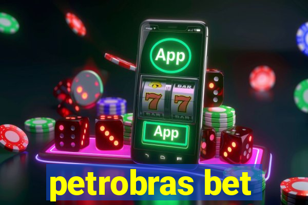 petrobras bet